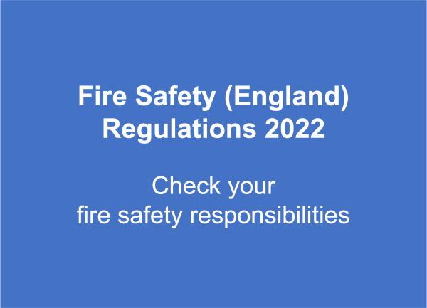 Fire Safety Order (FSO) – Fire Safety Responsibilities Update